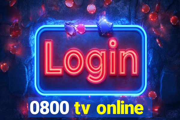 0800 tv online